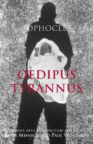 Oedipus Tyrannus: (Hackett Classics)