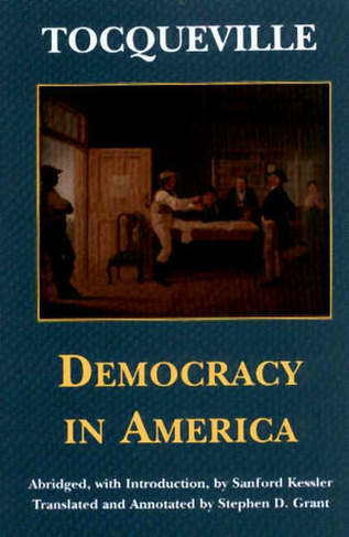 Democracy in America: (Hackett Classics)
