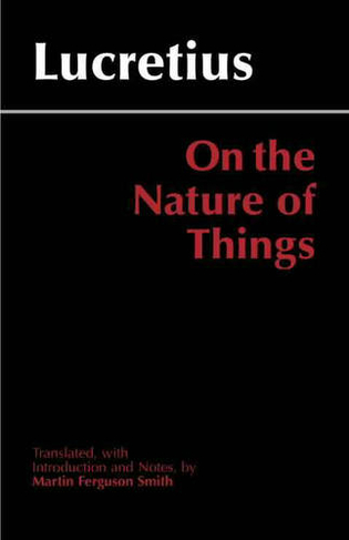 On the Nature of Things: (Hackett Classics)