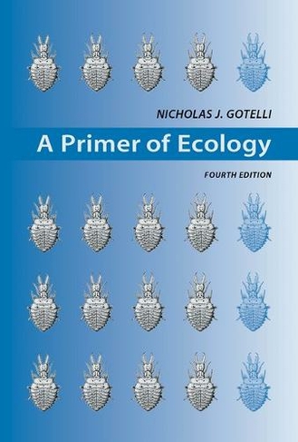 A Primer of Ecology: (4th ed. 2008)