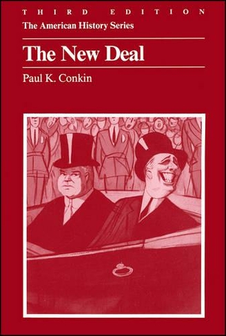 The New Deal: (The American History Series 3rd edition)