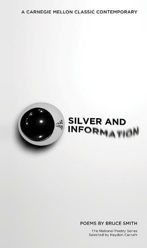 Silver and Information: (Carnegie Mellon Classic Contemporary)