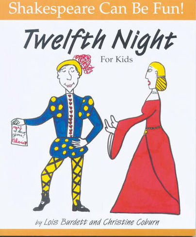 Twelfth Night: Shakespeare Can Be Fun