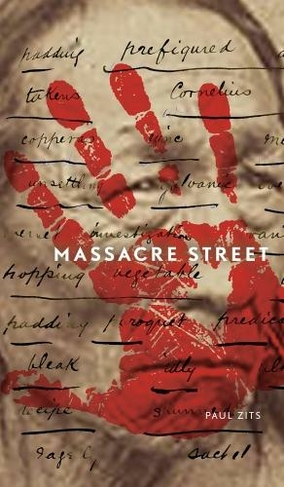 Massacre Street: (Robert Kroetsch Series)