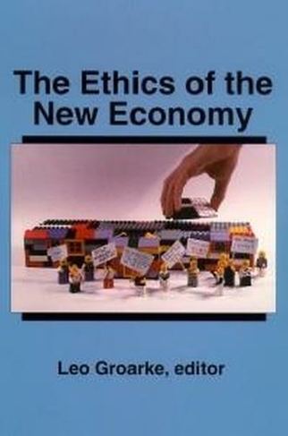 The Ethics of the New Economy: Restructuring and Beyond
