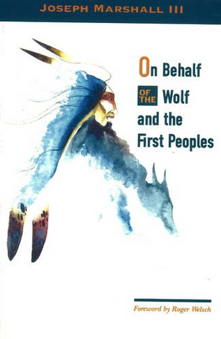 On Behalf of the Wolf & the First Peoples