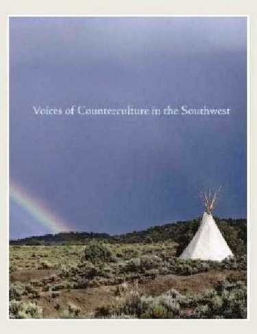 Voices of Counterculture in the Southwest