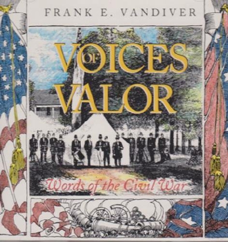 Voices of Valor: Words of the Civil War (Williams-Ford Texas A&M University Military History Series 34)