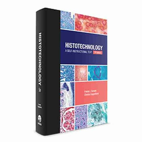 Histotechnology: A Self-Instructional Text: (5th Revised edition)