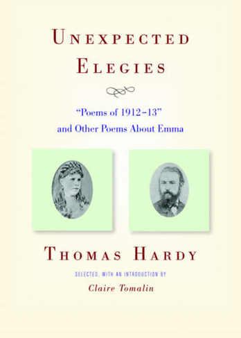 Unexpected Elegies: "Poems of 1912-13" and Other Poems About Emma