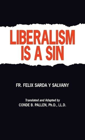Liberalism is a Sin