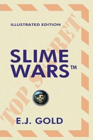 Slime Wars: Illustrated Edition