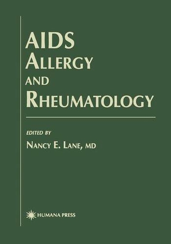 AIDS Allergy and Rheumatology: (Allergy and Immunology 3 1997 ed.)