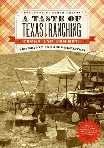 The Taste of Texas Ranching