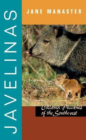 Javelinas: (Grover E. Murray Studies in the American Southwest)