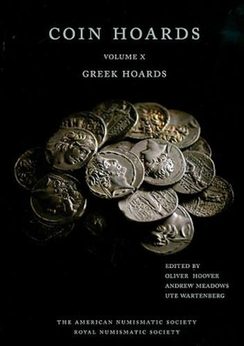 Coin Hoards X: Greek Hoards