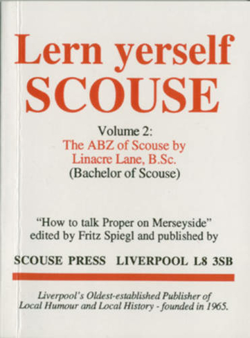 A. B. Z. of Scouse: (Lern Yerself Scouse S. v. 2)