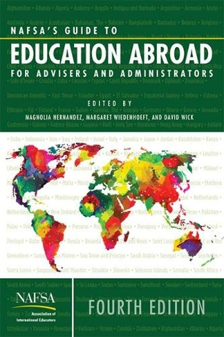 Guide to Education Abroad: For Advisers and Administators (4th Revised edition)