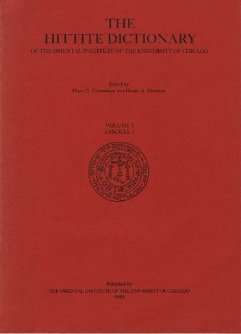 Hittite Dictionary of the Oriental Institute of the University of Chicago Volume L-N, fascicle 1 (la- to ma-): (Chicago Hittite Dictionary)