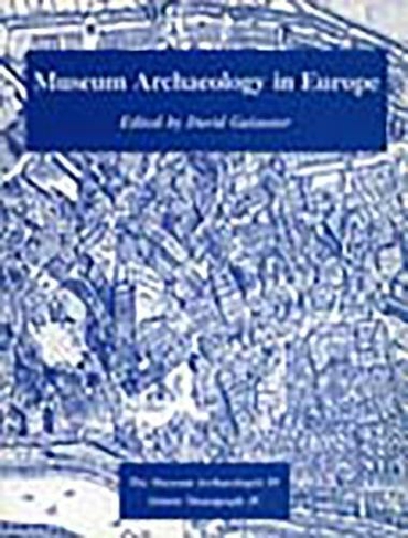 Museum Archaeology in Europe