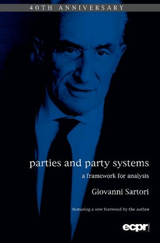 Parties and Party Systems: A Framework for Analysis