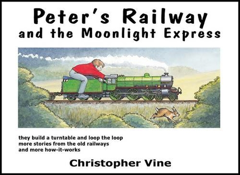 Peter's Railway and the Moonlight Express: (Peter's Railway Bk. 2)