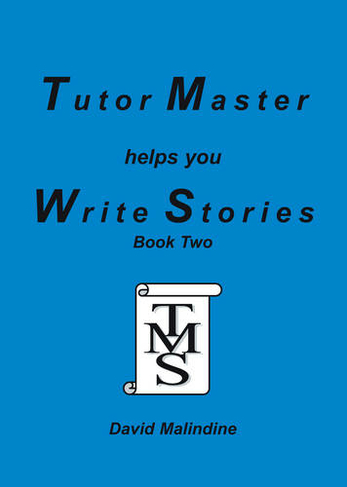 Tutor Master Helps You Write Stories: Bk.2