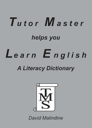 Tutor Master Helps You Learn English: A Literacy Dictionary