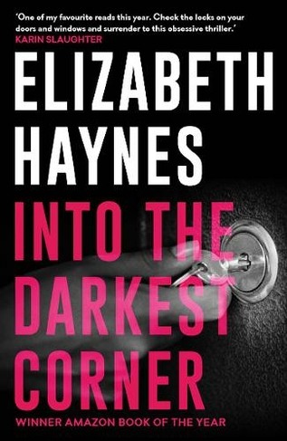 Into the Darkest Corner: (UK ed.)