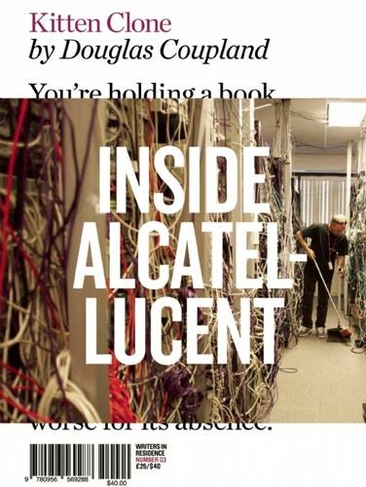 Kitten Clone: Inside Alcatel-Lucent (Writers in Residence 3)