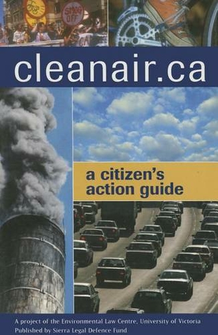 Cleanair.Ca: A Citizen's Guide to Action