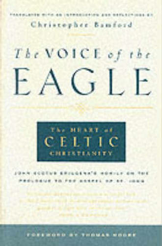 Voice of the Eagle: The Heart of Celtic Christianity (2nd Revised edition)