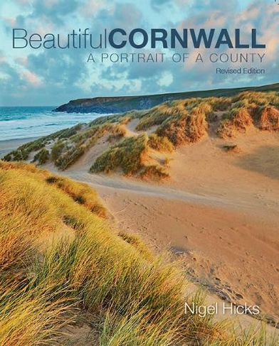 Beautiful Cornwall  (revised edition): A Portrait Of A County (A Portrait of a County 2nd Revised edition)