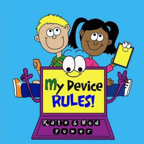 My Device RULES!: (14th edition)