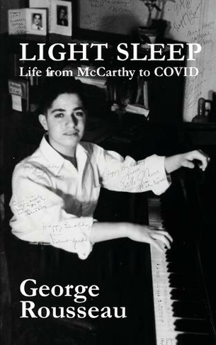 Light Sleep: Life from McCarthy to COVID