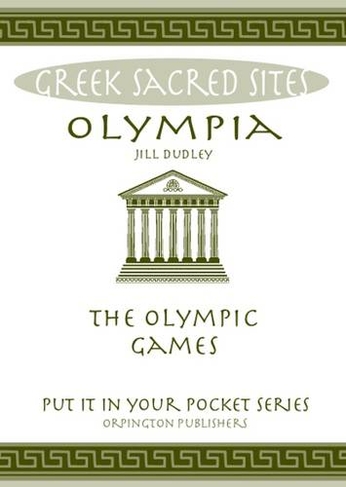 Olympia: The Olympic Games ("Put it in Your Pocket" Series of Booklets)