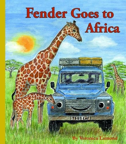 Fender Goes to Africa: 8 8th book in the Landy and Friends Series (Landy and Friends 8)