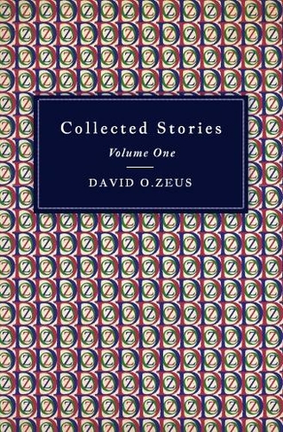 Collected Stories - Volume I: (Collected Stories 1)