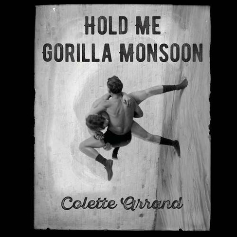 Hold Me Gorilla Monsoon