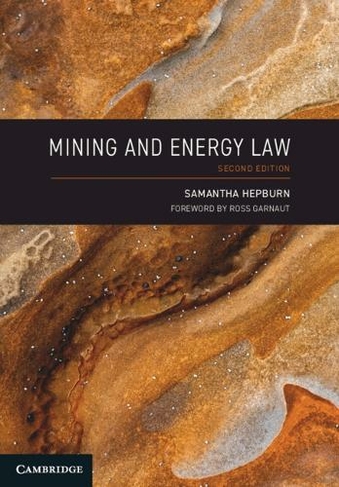 Mining and Energy Law: (2nd Revised edition)