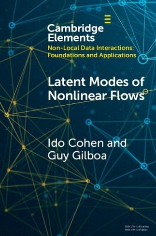 Latent Modes of Nonlinear Flows: A Koopman Theory Analysis (Elements in Non-local Data Interactions: Foundations and Applications)
