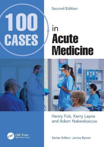 100 Cases in Acute Medicine: (100 Cases 2nd edition)