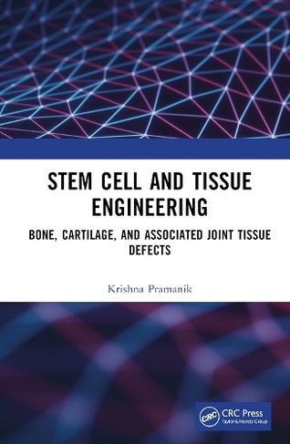 Stem Cell and Tissue Engineering: Bone, Cartilage, and Associated Joint Tissue Defects