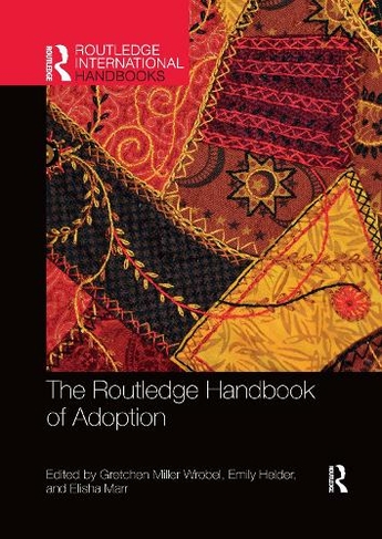 The Routledge Handbook of Adoption: (Routledge International Handbooks)