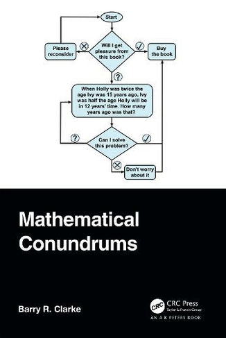 Mathematical Conundrums: (AK Peters/CRC Recreational Mathematics Series)