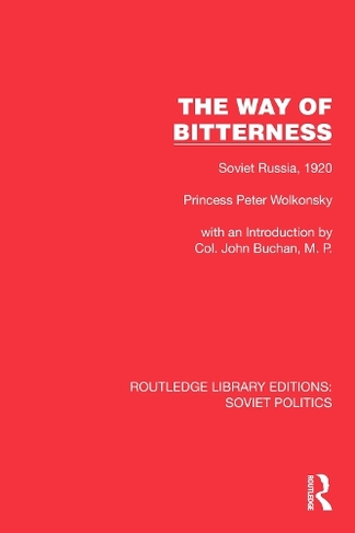 The Way of Bitterness: Soviet Russia, 1920 (Routledge Library Editions: Soviet Politics)
