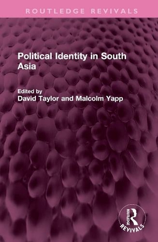 Political Identity in South Asia: (Routledge Revivals)