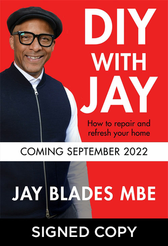 DIY With Jay: How to repair and refresh your home (Signed Edition)