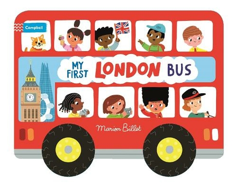 Whizzy Wheels: My First London Bus: Novelty Book with four moving wheels! (Campbell London)
