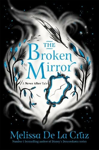 The Broken Mirror: (Never After)